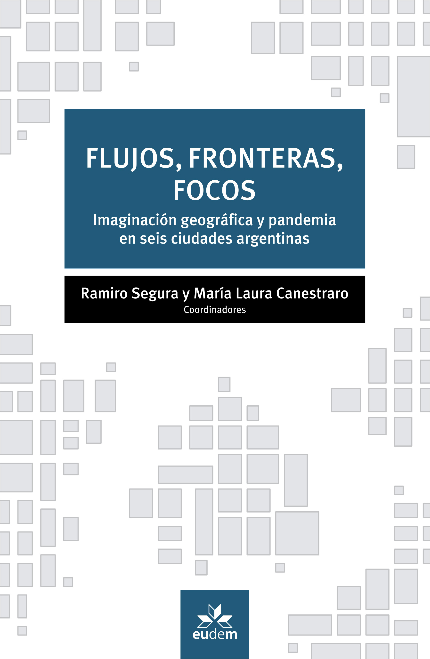 Flujos, fronteras, focos